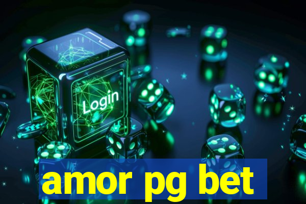 amor pg bet